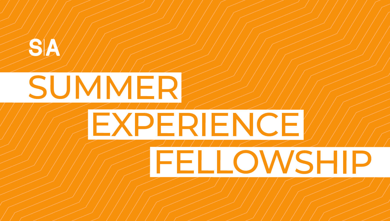 School’s Out! Announcing SA’s 2023 Summer Experience Fellows Success